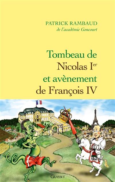 Chronique du règne de Nicolas Ier. Vol. 6. Tombeau de Nicolas Ier et avènement de François IV Chronique du règne de Nicolas Ier. Vol. 6. Tombeau de Nicolas Ier et avènement de François IV