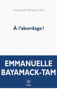 A l'abordage ! A l'abordage !