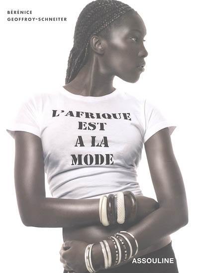 L'Afrique est à la mode