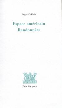 Espace américain. Randonnées Espace américain. Randonnées