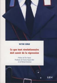 Ce que tout révolutionnaire doit savoir de la répression