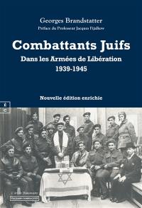 Combattants juifs dans les armées de libération, 1939-1948 : Europe, Afrique du Nord et du Sud, Brigade juive : témoignages