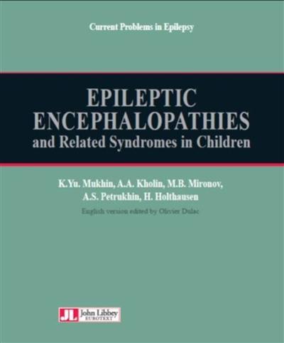 Epileptic encephalopathies and related syndromes in children Epileptic encephalopathies and related syndromes in children