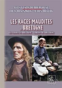 Les Races maudites de Bretagne : Les Cacous en Bretagne Caquins de Bretagne