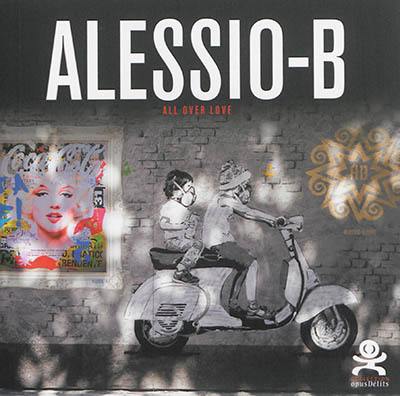 Alessio-B : all over love