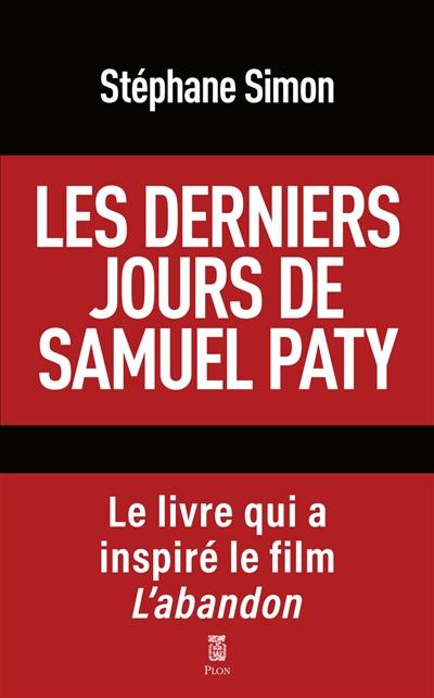 Les derniers jours de Samuel Paty : pourquoi cette tragédie aurait dû être évitée