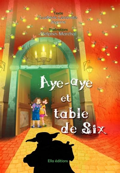 Aye-Aye et table de six Aye-Aye et table de six