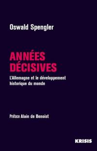 Années décisives : l'Allemagne et le développement historique du monde
