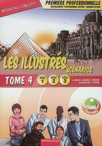 Les illustrés en scénarios. Vol. 4. Première professionnelle, baccalauréat professionnel gestion-administration : pôle 1, pôle 2, pôle 3 Les illustrés en scénarios. Vol. 4. Première professionnelle, baccalauréat professionnel gestion-administration : pôle 1, pôle 2, pôle 3