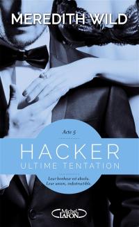 Hacker. Vol. 5. Ultime tentation