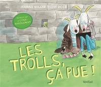 Les trolls, ça pue ! Les trolls, ça pue !