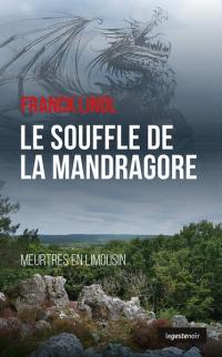 Meurtres en Limousin. Vol. 9. Le souffle de la mandragore