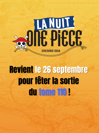 La Nuit One Piece est de retour !