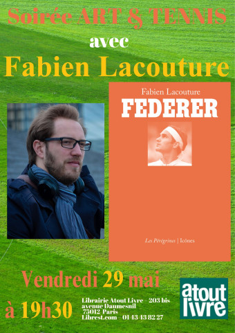 Soirée autour de l'« artiste » Federer avec Fabien Lacouture